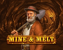 Mine & Melt